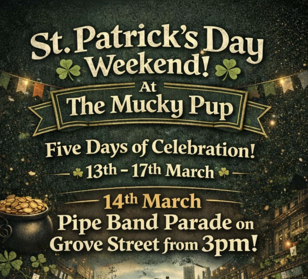 St Patrick’s Day Weekend at The Mucky Pup
