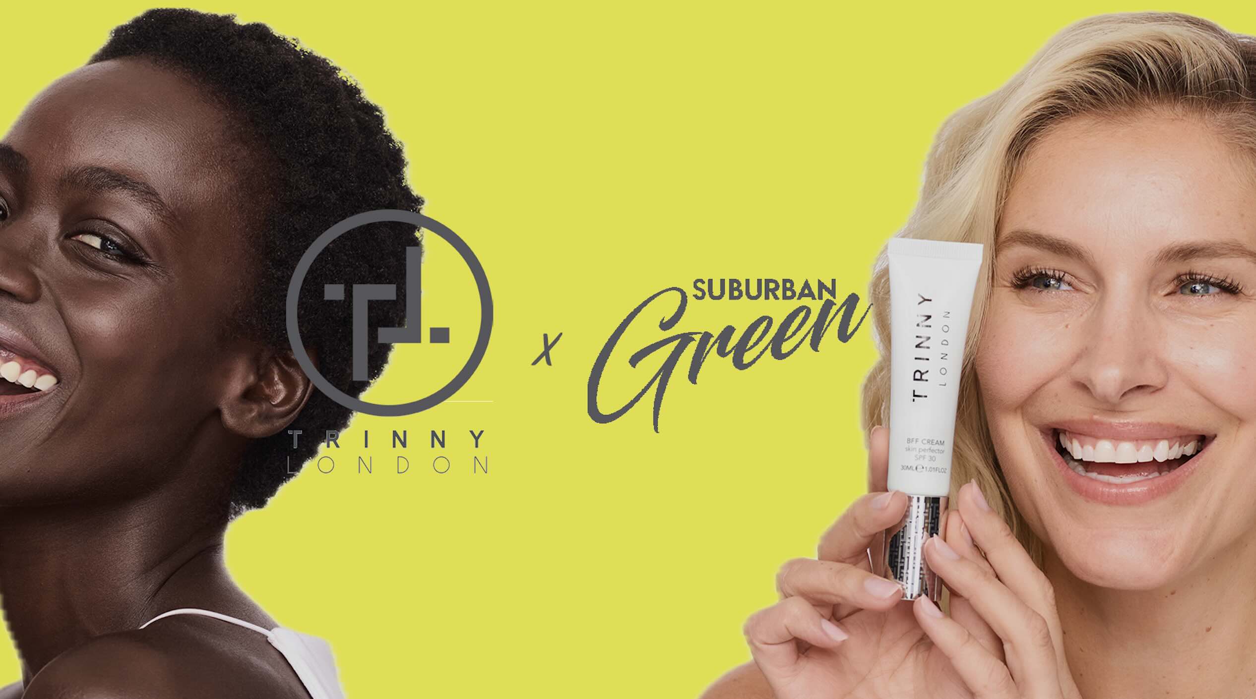 Suburban Green x Trinny London
